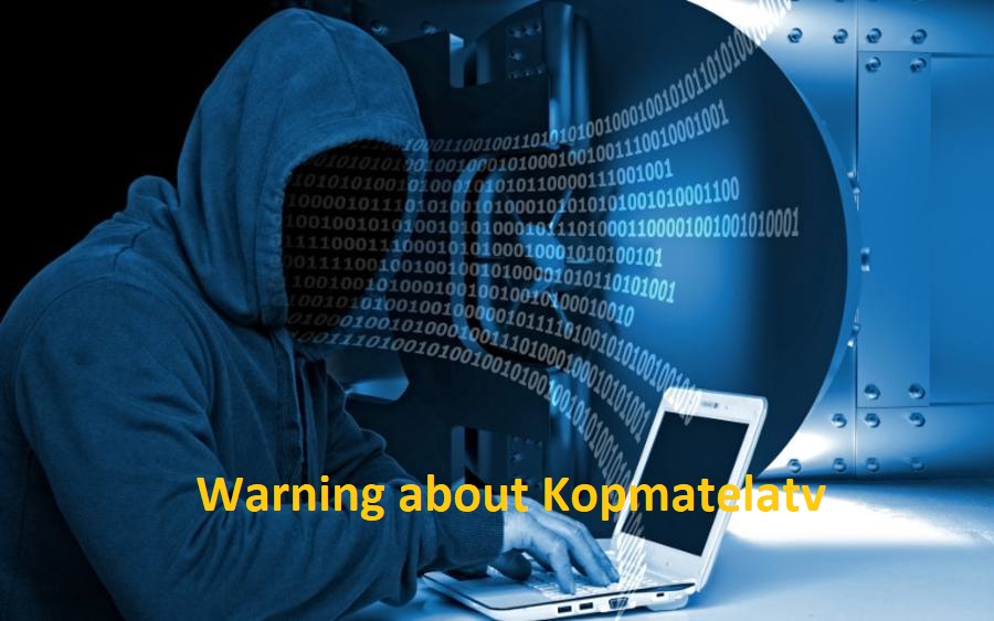 Warning about Kopmatelatv