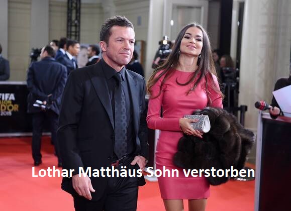 Lothar Matthäus Sohn verstorben