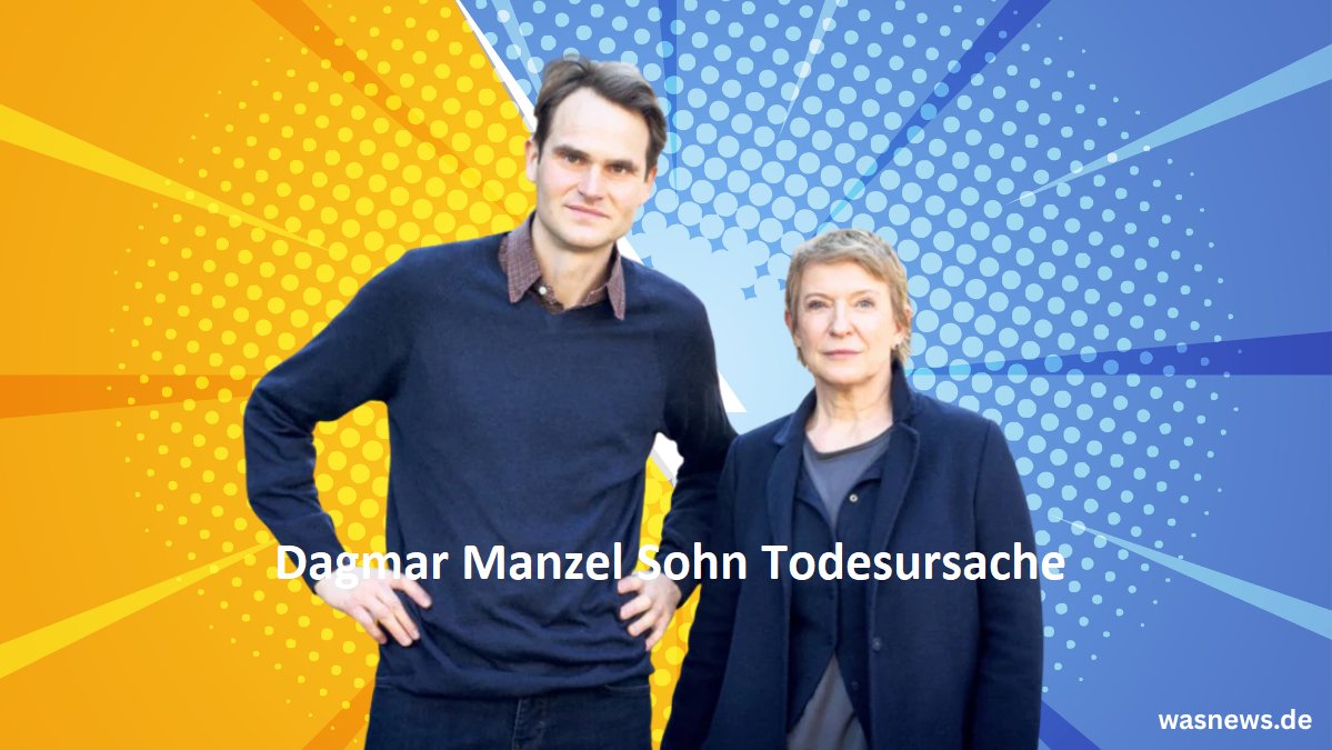 Dagmar Manzel Sohn Todesursache