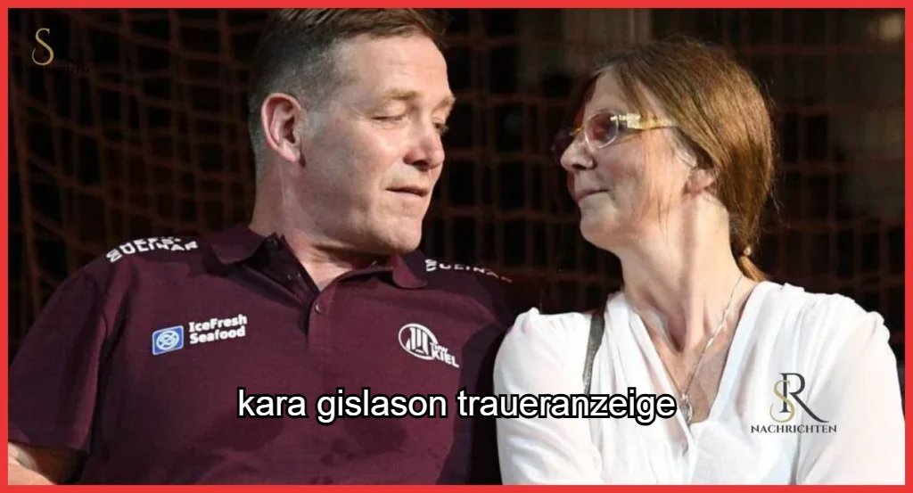 Kara Gislason Traueranzeige
